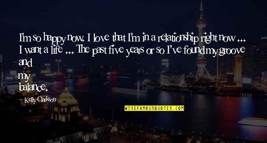 So Happy In Love Quotes By Kelly Clarkson: I'm so happy now. I love that I'm So Happy In Love Quotes By Kelly Clarkson: I'm so happy now. I love that I'm