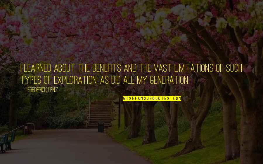 So Hnlein Wine Quotes By Frederick Lenz: I learned about the benefits and the vast