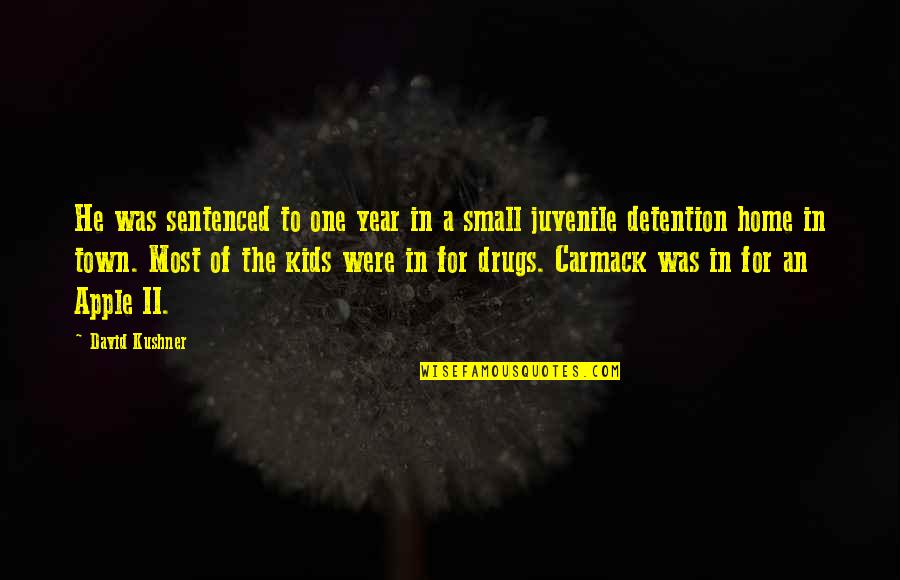 So Juvenile Quotes By David Kushner: He was sentenced to one year in a