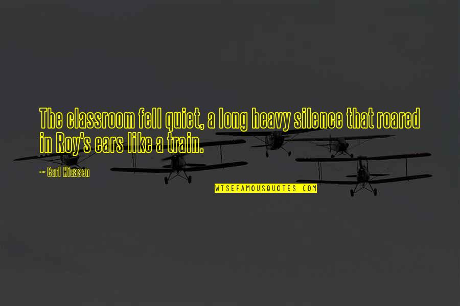 So Long For Now Quotes By Carl Hiaasen: The classroom fell quiet, a long heavy silence So Long For Now Quotes By Carl Hiaasen: The classroom fell quiet, a long heavy silence