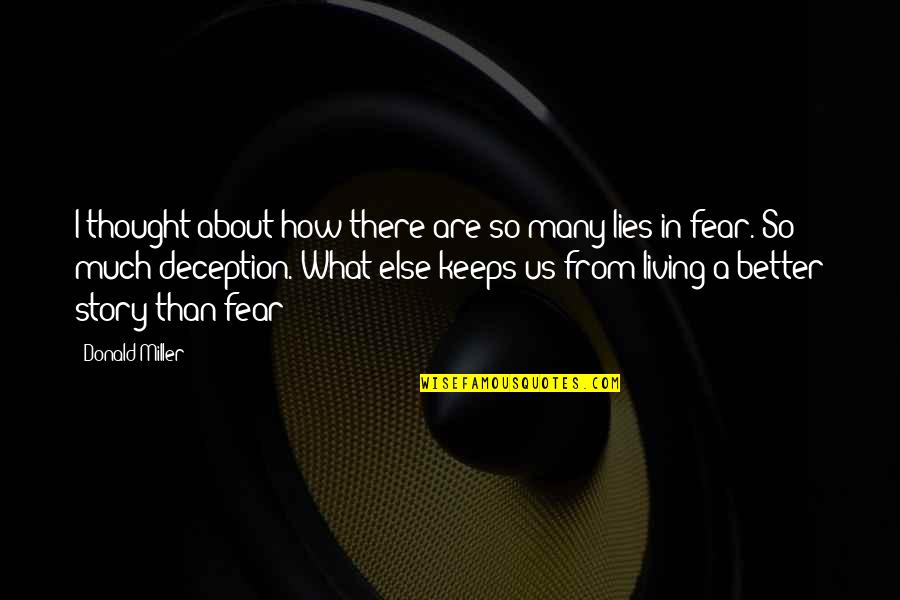 So Much Better Quotes By Donald Miller: I thought about how there are so many So Much Better Quotes By Donald Miller: I thought about how there are so many