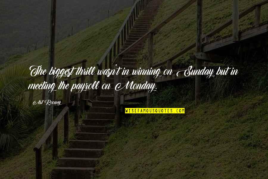 So Payroll Quotes By Art Rooney: The biggest thrill wasn't in winning on Sunday