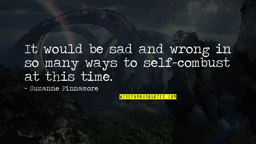 So So Sad Quotes By Suzanne Finnamore: It would be sad and wrong in so