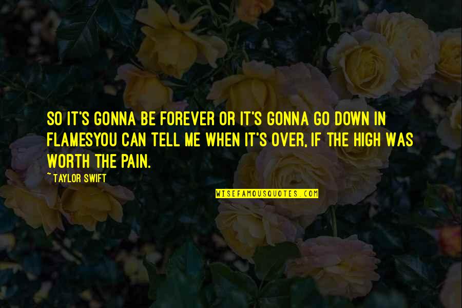 So Tell Me Quotes By Taylor Swift: So It's Gonna Be Forever or It's Gonna