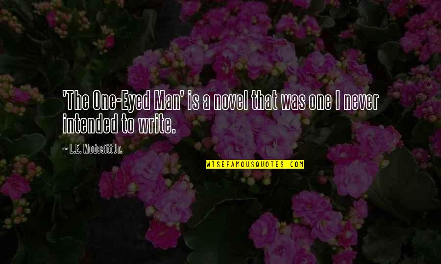 Soap Quotes And Quotes By L.E. Modesitt Jr.: 'The One-Eyed Man' is a novel that was Soap Quotes And Quotes By L.E. Modesitt Jr.: 'The One-Eyed Man' is a novel that was