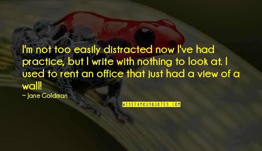 Soars Training Quotes By Jane Goldman: I'm not too easily distracted now I've had Soars Training Quotes By Jane Goldman: I'm not too easily distracted now I've had
