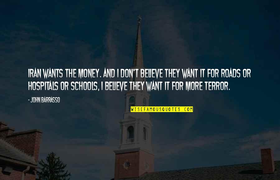 Soberbios Significado Quotes By John Barrasso: Iran wants the money. And I don't believe Soberbios Significado Quotes By John Barrasso: Iran wants the money. And I don't believe