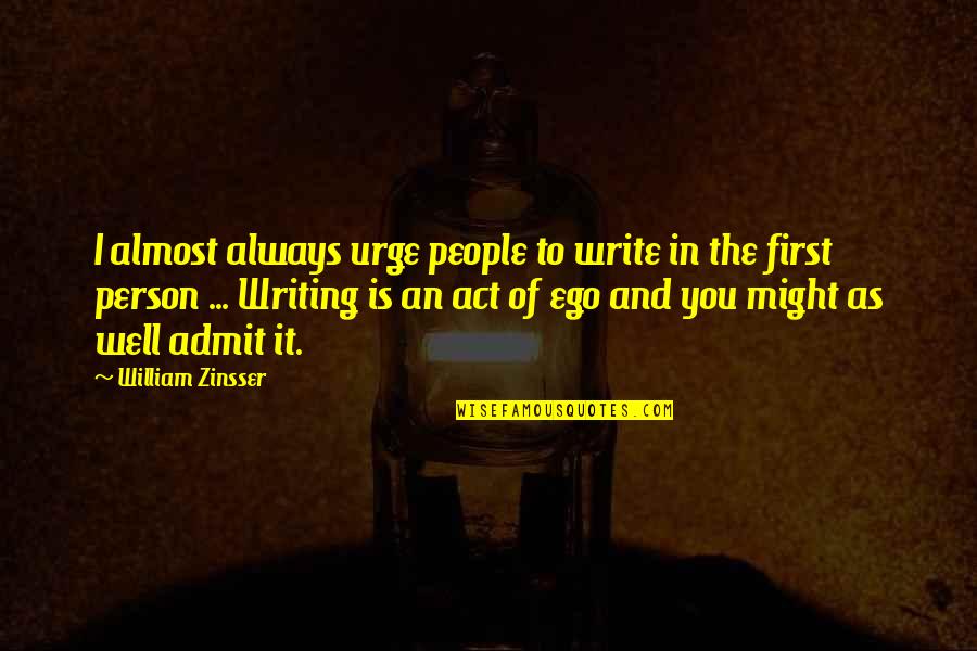 Soble Pokemon Quotes By William Zinsser: I almost always urge people to write in Soble Pokemon Quotes By William Zinsser: I almost always urge people to write in