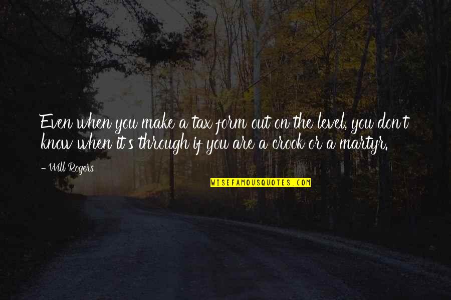 Sobreaviso E Quotes By Will Rogers: Even when you make a tax form out Sobreaviso E Quotes By Will Rogers: Even when you make a tax form out
