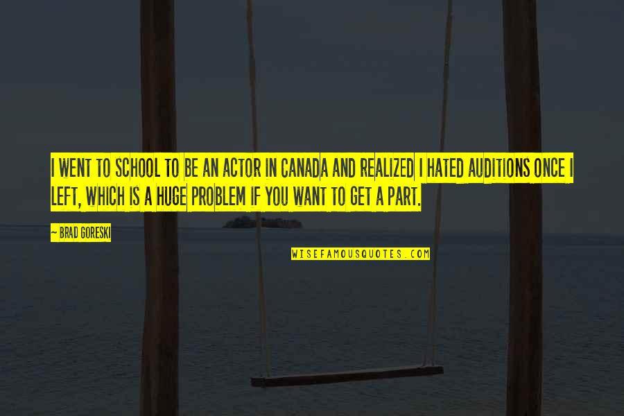 Sobrepor Sinonimo Quotes By Brad Goreski: I went to school to be an actor