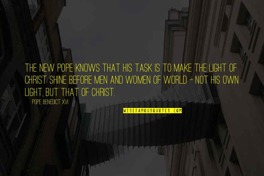 Sobreviver Nas Quotes By Pope Benedict XVI: The new pope knows that his task is Sobreviver Nas Quotes By Pope Benedict XVI: The new pope knows that his task is