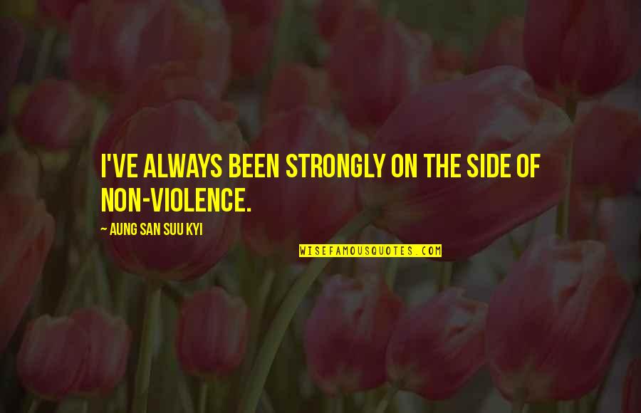 Sobrio Sinonimo Quotes By Aung San Suu Kyi: I've always been strongly on the side of
