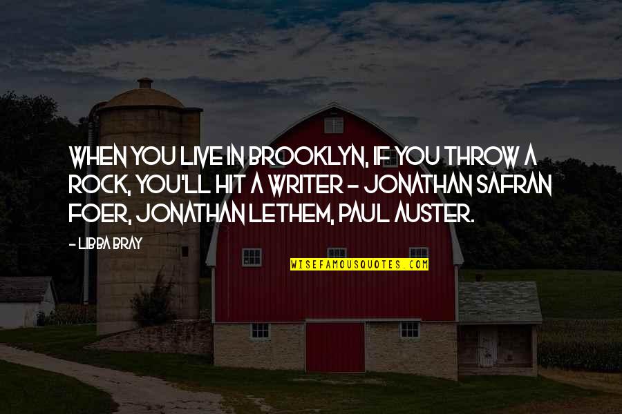 Social Conditions Quotes By Libba Bray: When you live in Brooklyn, if you throw Social Conditions Quotes By Libba Bray: When you live in Brooklyn, if you throw