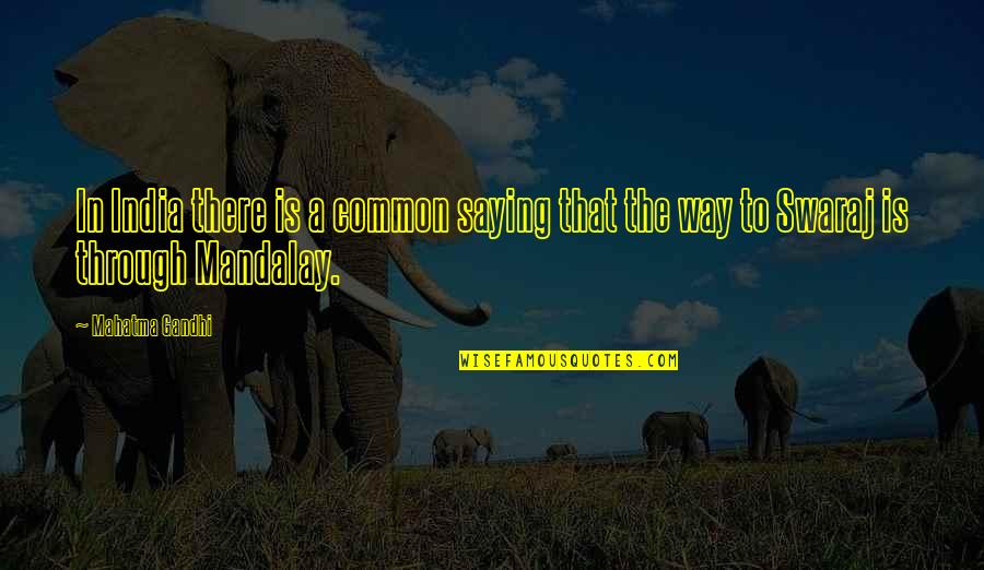 Social Distancing Humor Quotes By Mahatma Gandhi: In India there is a common saying that
