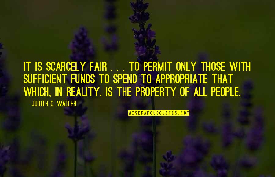 Social Friendship Quotes By Judith C. Waller: It is scarcely fair . . . to