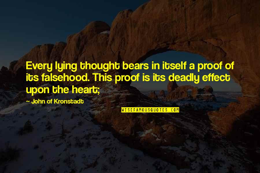 Social Motivational Quotes By John Of Kronstadt: Every lying thought bears in itself a proof