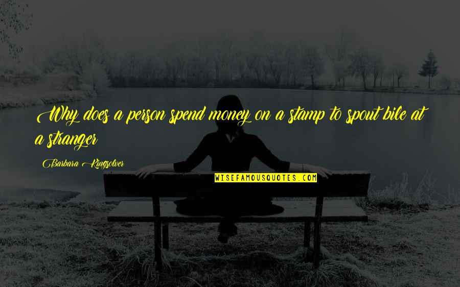 Sociaux Medias Quotes By Barbara Kingsolver: Why does a person spend money on a