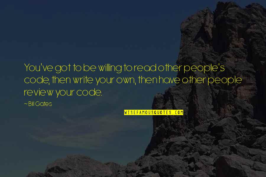 Societales Quotes By Bill Gates: You've got to be willing to read other