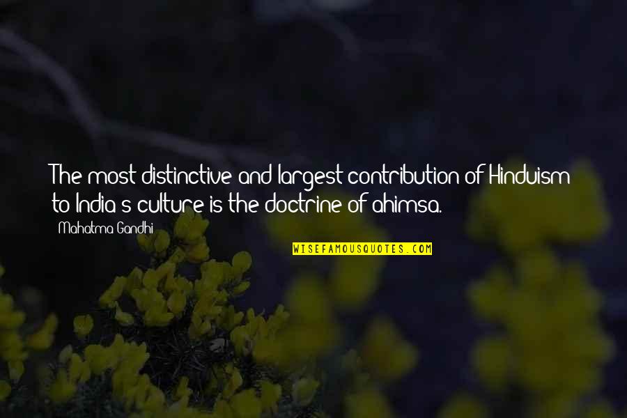 Societate Quotes By Mahatma Gandhi: The most distinctive and largest contribution of Hinduism