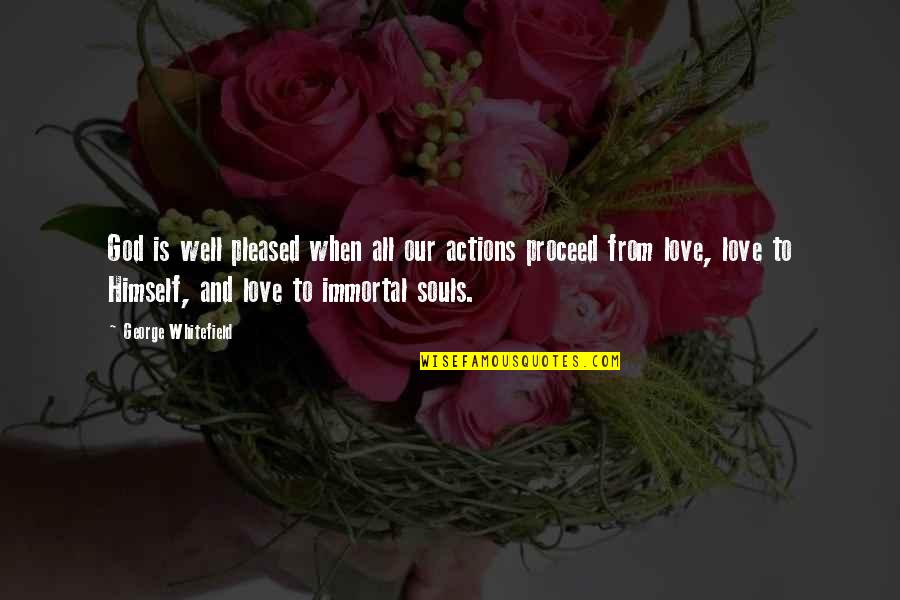 Sociologist Graduation Quotes By George Whitefield: God is well pleased when all our actions Sociologist Graduation Quotes By George Whitefield: God is well pleased when all our actions