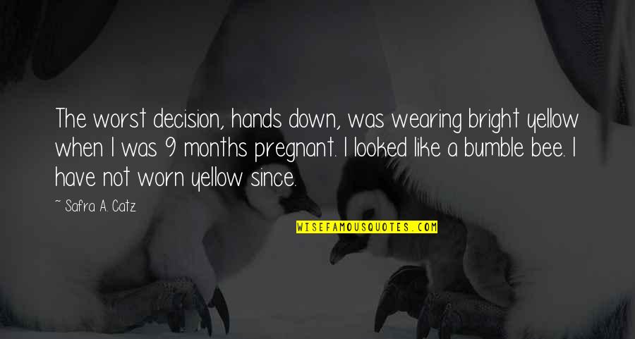 Socket Adapter Quotes By Safra A. Catz: The worst decision, hands down, was wearing bright Socket Adapter Quotes By Safra A. Catz: The worst decision, hands down, was wearing bright