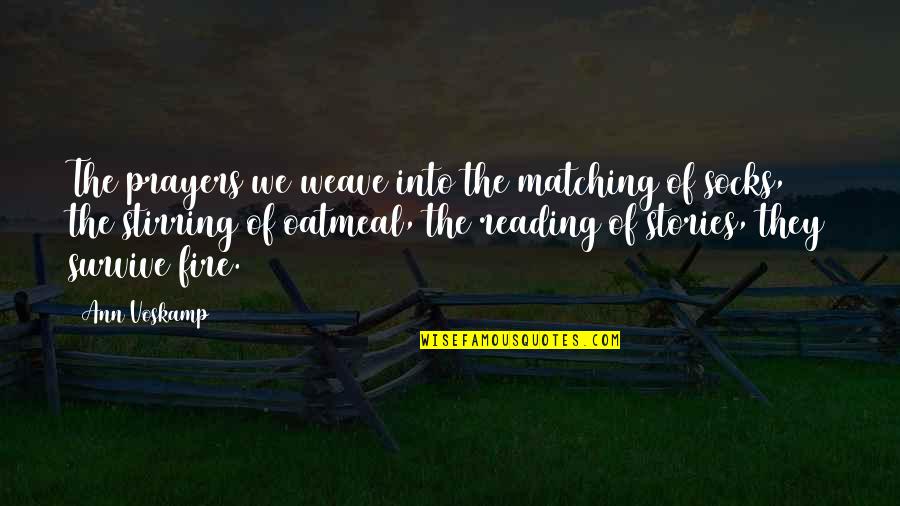 Socks Quotes By Ann Voskamp: The prayers we weave into the matching of