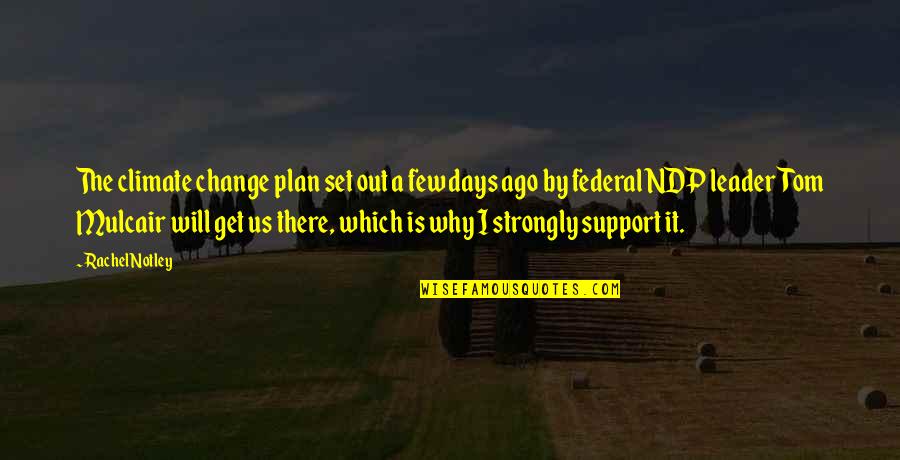 Socrates Funny Quotes By Rachel Notley: The climate change plan set out a few Socrates Funny Quotes By Rachel Notley: The climate change plan set out a few
