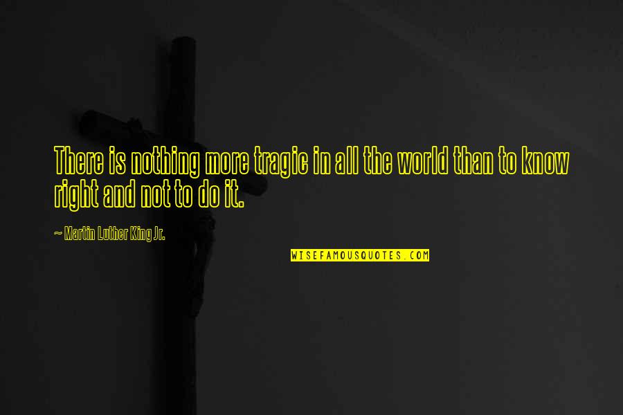 Socrates Philosophical Quotes By Martin Luther King Jr.: There is nothing more tragic in all the Socrates Philosophical Quotes By Martin Luther King Jr.: There is nothing more tragic in all the