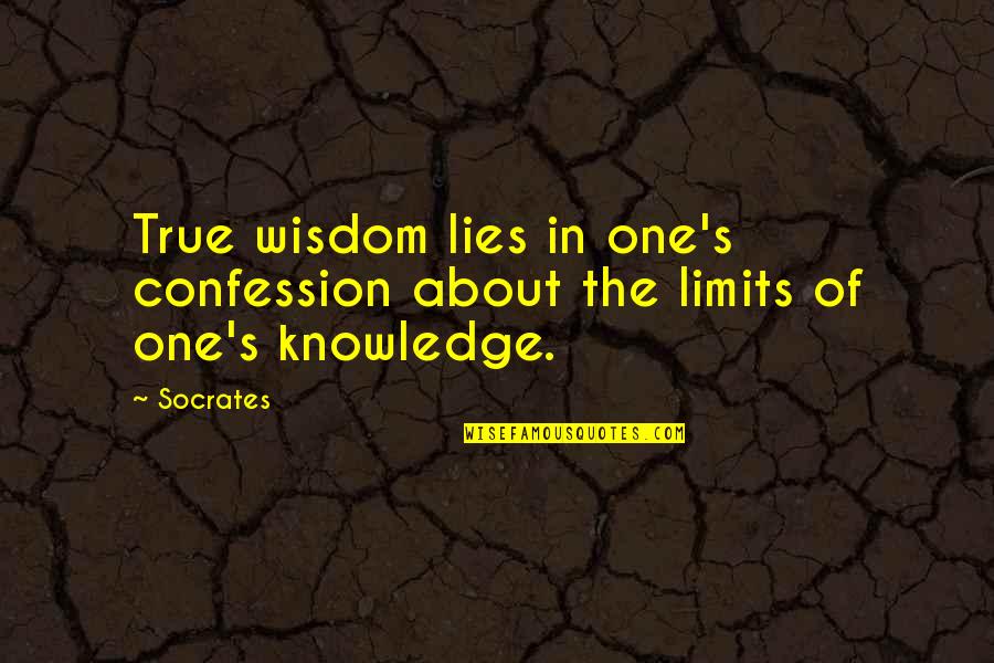 Socrates Wisdom Quotes By Socrates: True wisdom lies in one's confession about the