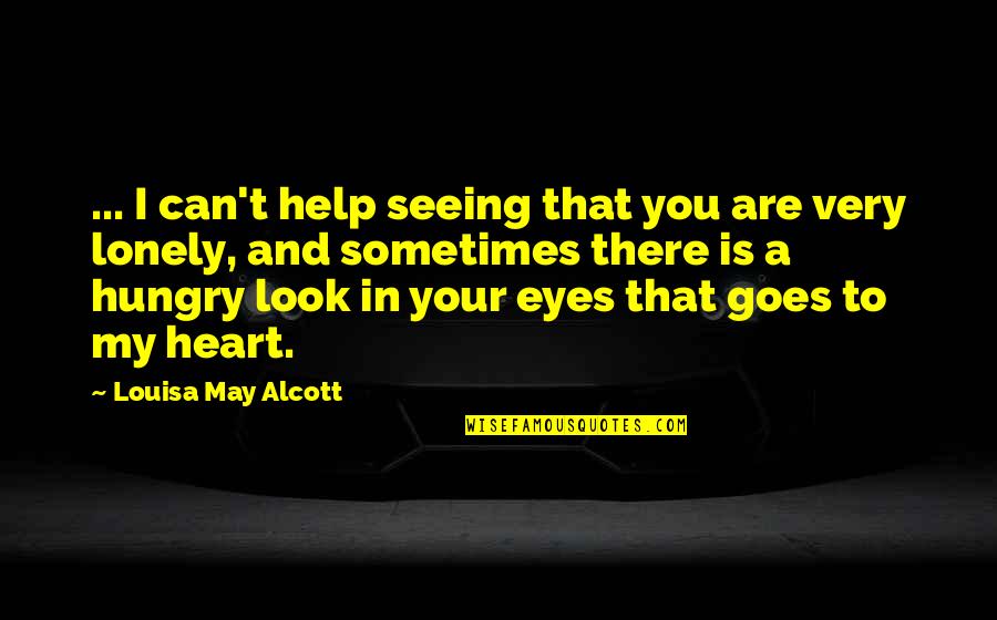 Sod Kov V Bojka Quotes By Louisa May Alcott: ... I can't help seeing that you are Sod Kov V Bojka Quotes By Louisa May Alcott: ... I can't help seeing that you are