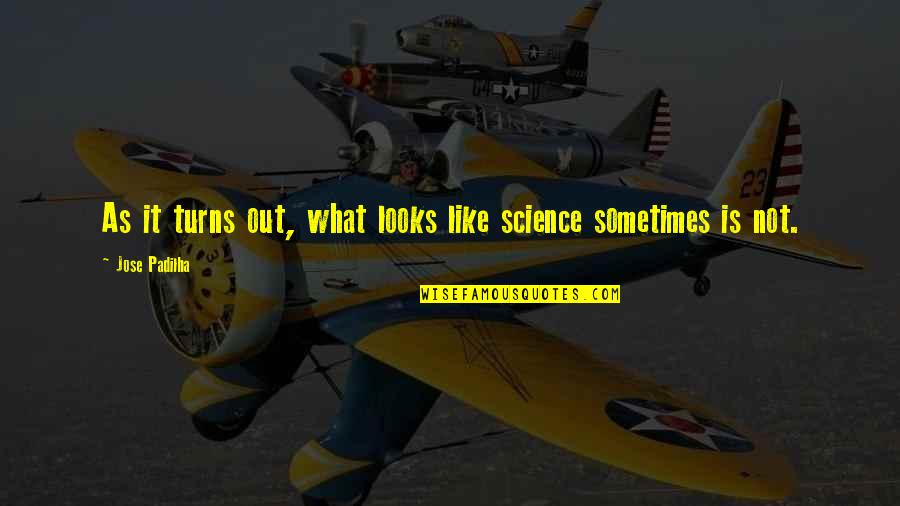 Soda Pop Valentines Quotes By Jose Padilha: As it turns out, what looks like science