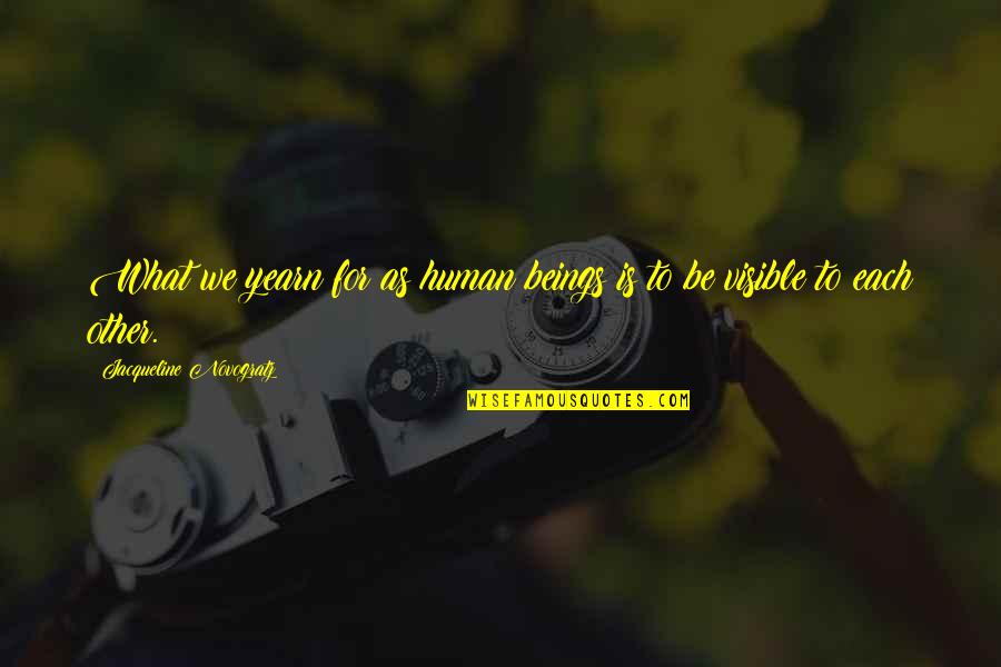 Sodams Cookware Quotes By Jacqueline Novogratz: What we yearn for as human beings is Sodams Cookware Quotes By Jacqueline Novogratz: What we yearn for as human beings is