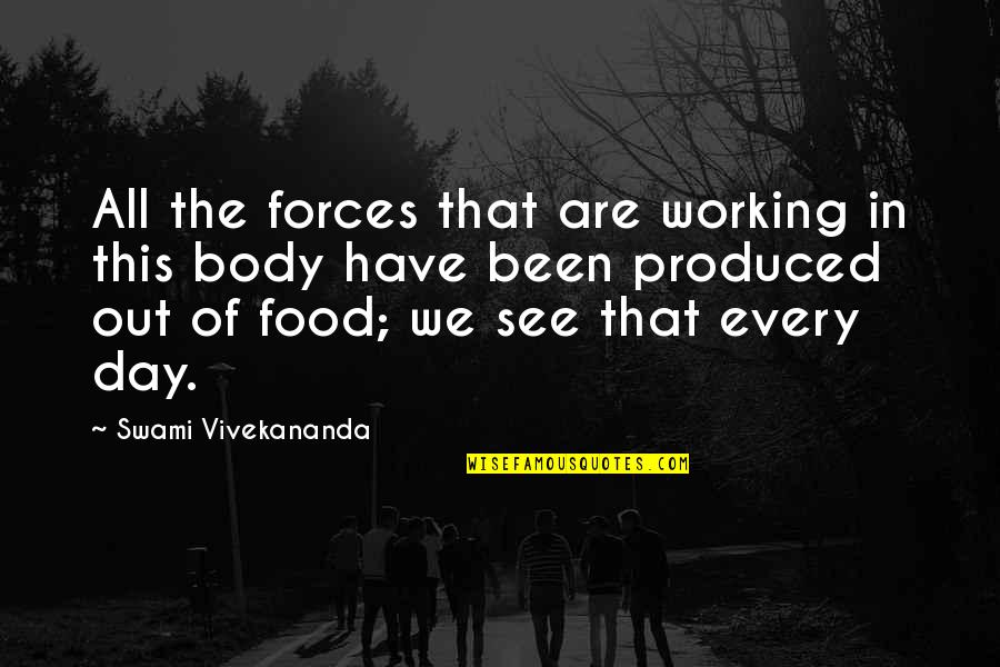 Sofronije Quotes By Swami Vivekananda: All the forces that are working in this