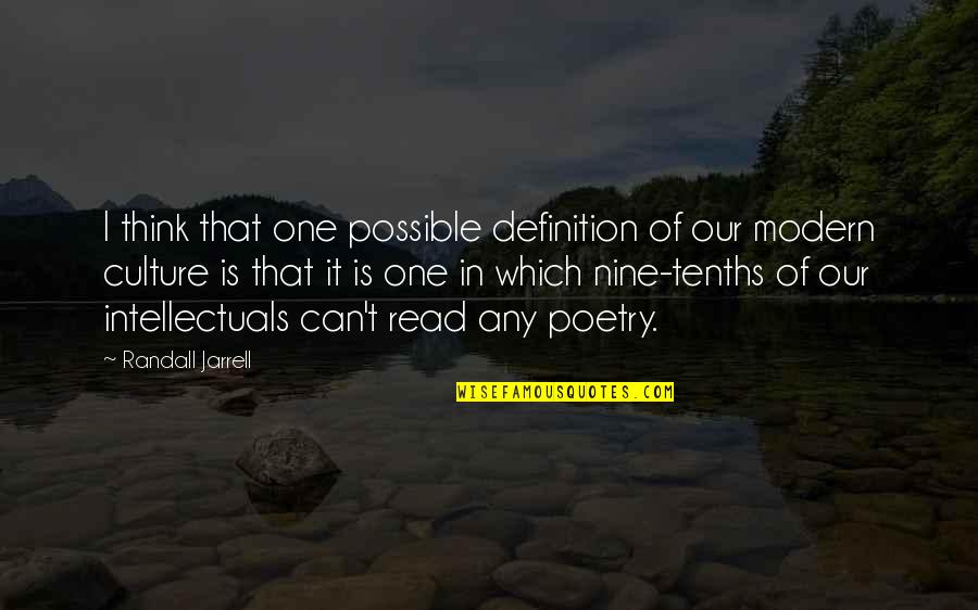 Softener Water Quotes By Randall Jarrell: I think that one possible definition of our Softener Water Quotes By Randall Jarrell: I think that one possible definition of our