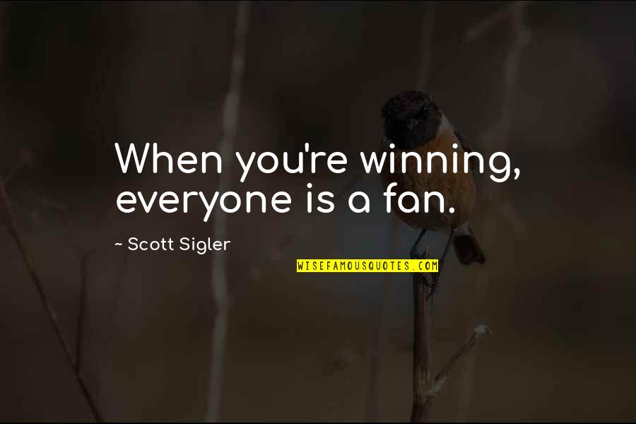Softens Crossword Quotes By Scott Sigler: When you're winning, everyone is a fan. Softens Crossword Quotes By Scott Sigler: When you're winning, everyone is a fan.