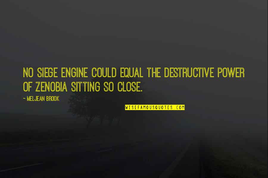 Software Professional Funny Quotes By Meljean Brook: No siege engine could equal the destructive power