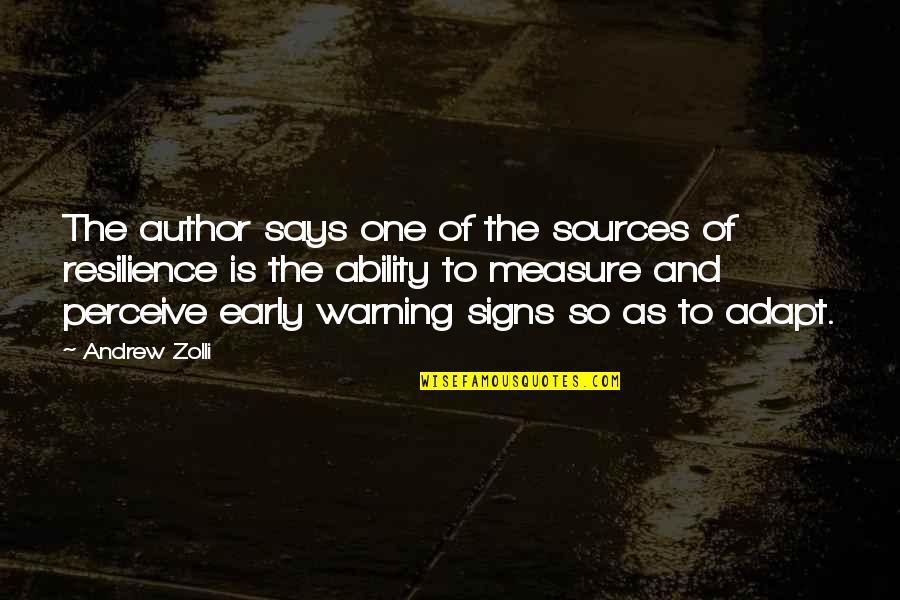 Sofus Ronnov Quotes By Andrew Zolli: The author says one of the sources of