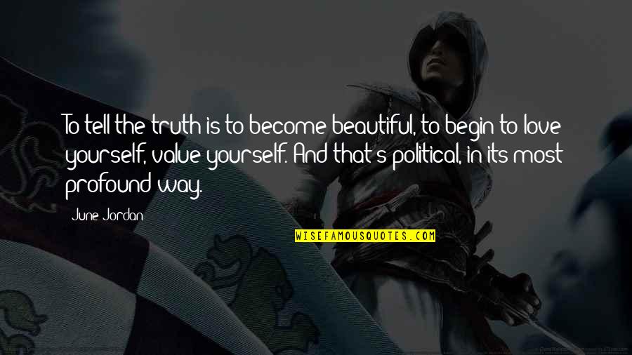 Sogdiana Map Quotes By June Jordan: To tell the truth is to become beautiful, Sogdiana Map Quotes By June Jordan: To tell the truth is to become beautiful,