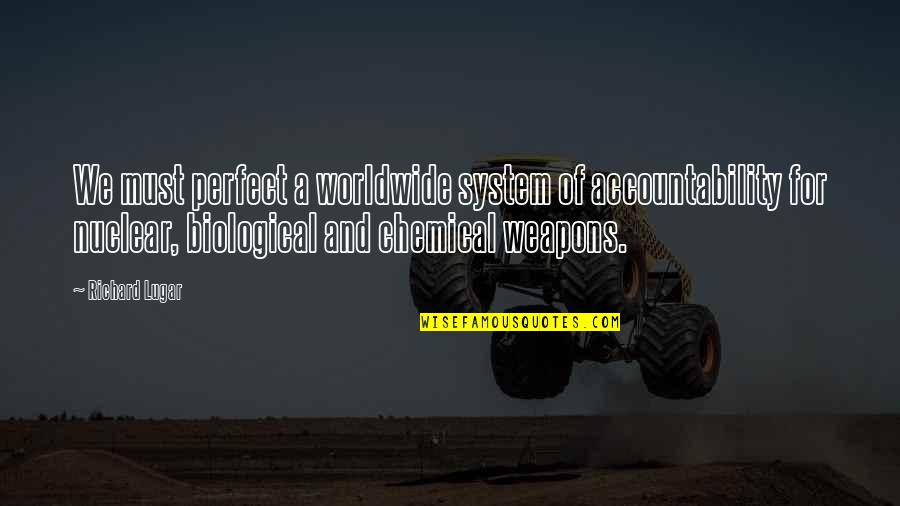 Sohinki Smosh Quotes By Richard Lugar: We must perfect a worldwide system of accountability