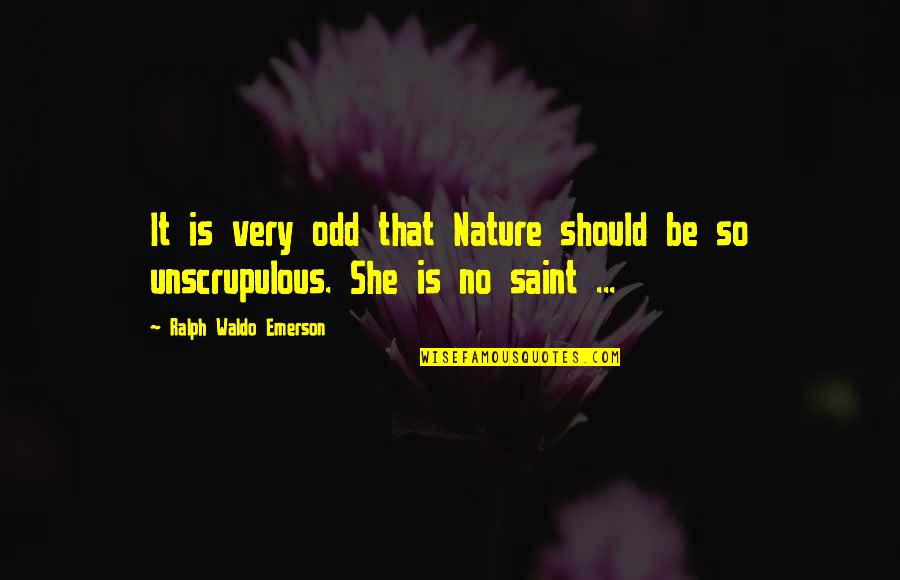 Soken Ishida Quotes By Ralph Waldo Emerson: It is very odd that Nature should be Soken Ishida Quotes By Ralph Waldo Emerson: It is very odd that Nature should be