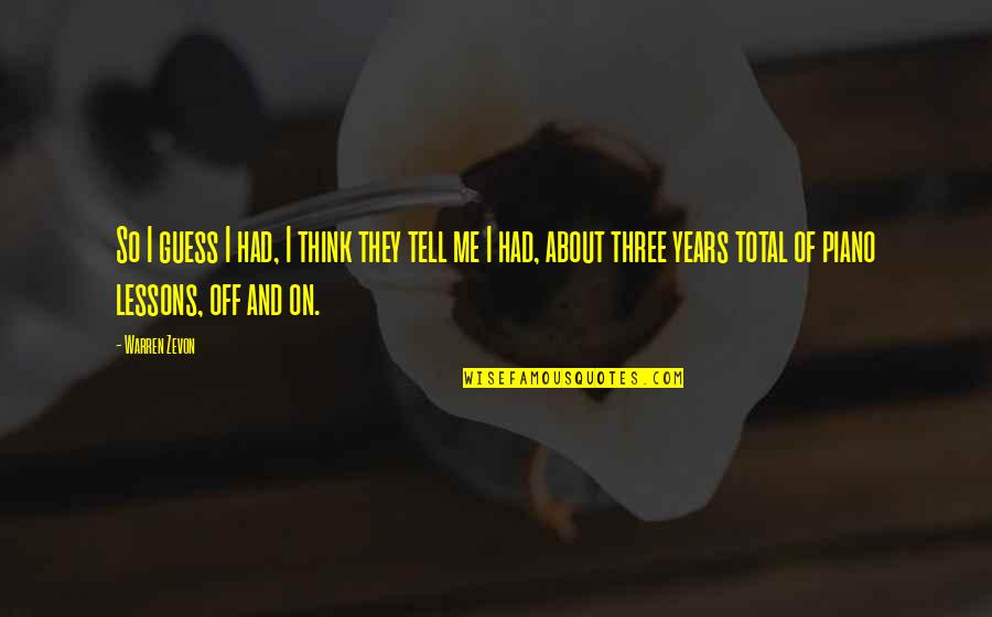 Sokhna Fall Quotes By Warren Zevon: So I guess I had, I think they Sokhna Fall Quotes By Warren Zevon: So I guess I had, I think they