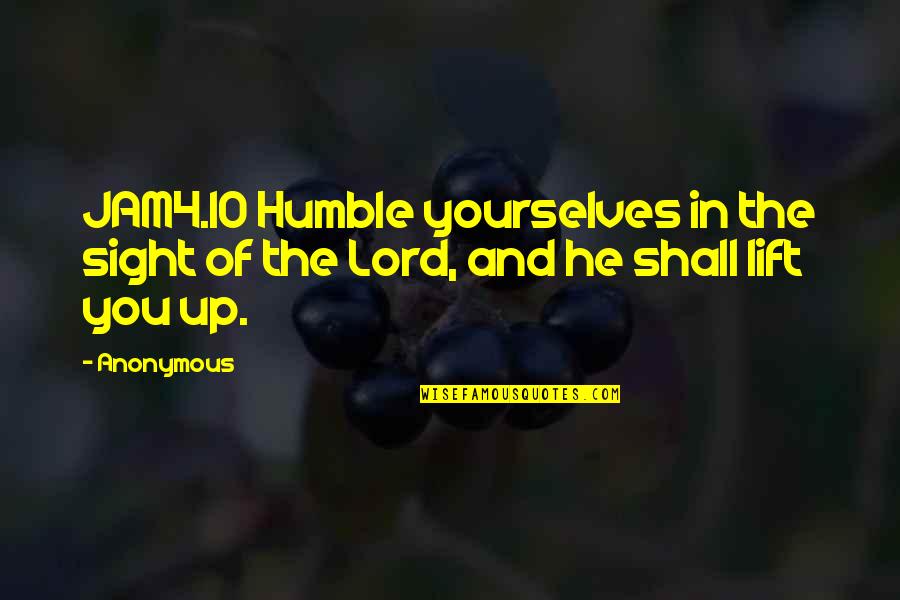 Sokoban Quotes By Anonymous: JAM4.10 Humble yourselves in the sight of the