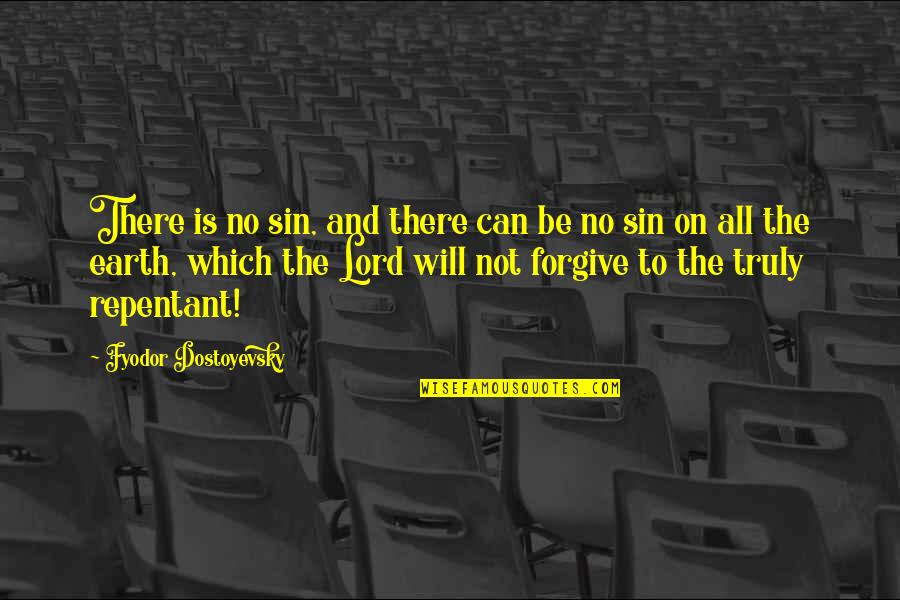Sokolovsky Nadia Quotes By Fyodor Dostoyevsky: There is no sin, and there can be Sokolovsky Nadia Quotes By Fyodor Dostoyevsky: There is no sin, and there can be