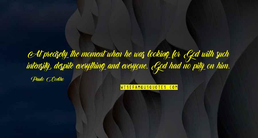 Sokolowicz John Quotes By Paulo Coelho: At precisely the moment when he was looking Sokolowicz John Quotes By Paulo Coelho: At precisely the moment when he was looking