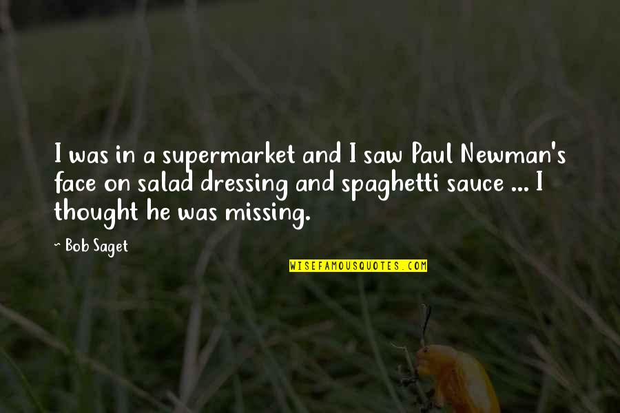 Solakia Quotes By Bob Saget: I was in a supermarket and I saw