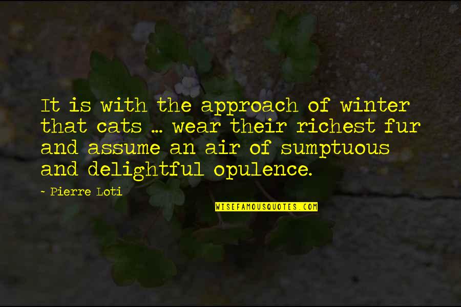 Soldiers And Leadership Quotes By Pierre Loti: It is with the approach of winter that