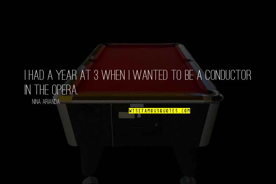 Solena At The Vineyards Quotes By Nina Arianda: I had a year at 3 when I