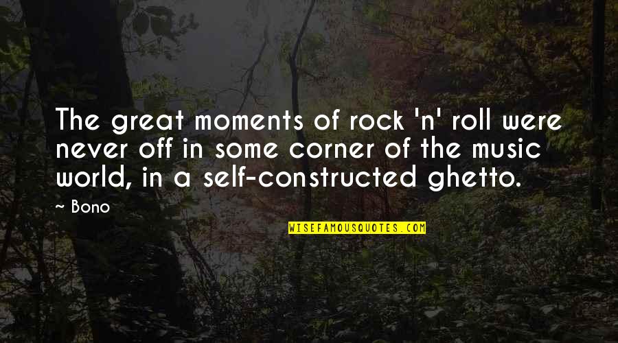 Solena Pinot Quotes By Bono: The great moments of rock 'n' roll were