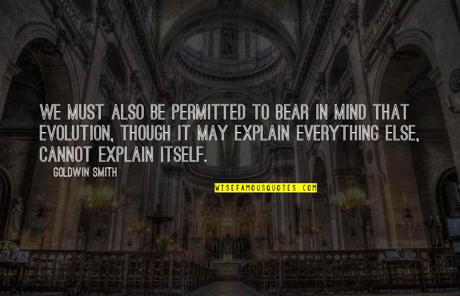 Solheim Senior Quotes By Goldwin Smith: We must also be permitted to bear in Solheim Senior Quotes By Goldwin Smith: We must also be permitted to bear in