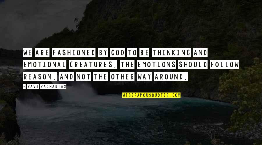 Solicitation Letter Quotes By Ravi Zacharias: We are fashioned by God to be thinking